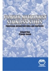 Powder Metallurgy Stainless Steels: Processing, Microstructures, and Properties